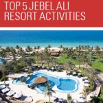 Top 5 Jebel Ali Resort Activities
